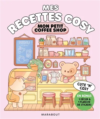 Mon petit coffee shop : mes recettes cosy