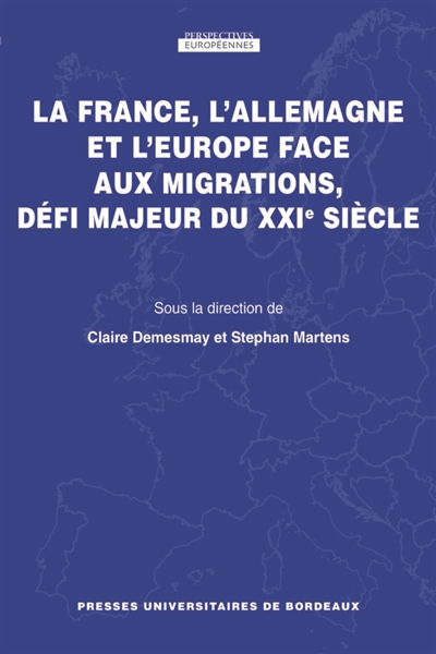 La France, l'Allemagne et l'Europe face aux migrations, défi majeur du XXIe siècle