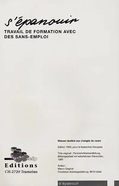 S'épanouir : travail de formation avec des sans-emploi : manuel destiné aux chargés de cours