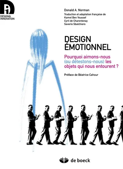 Design émotionnel : pourquoi aimons-nous (ou détestons-nous) les objets qui nous entourent ?