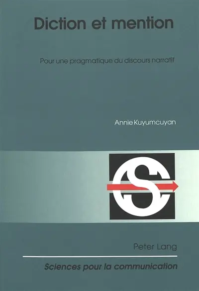 Diction et mention : pour une pragmatique du discours narratif