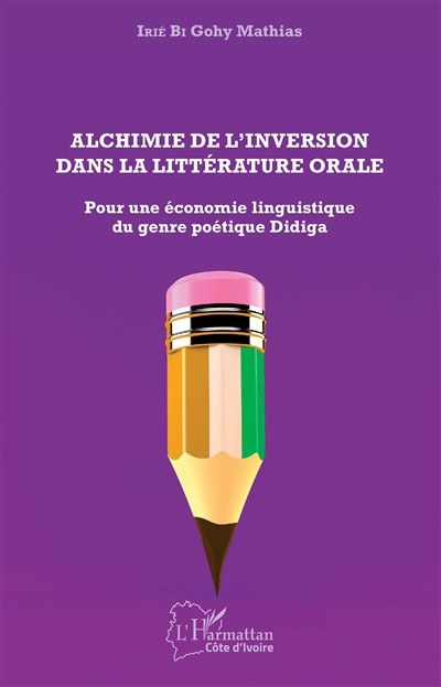 Alchimie de l'inversion dans la littérature orale : pour une économie linguistique du genre poétique didiga