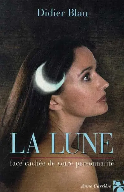 La lune, face cachée de votre personnalité