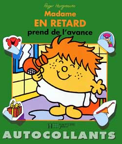 Madame en retard sera-t-elle à l'heure ?