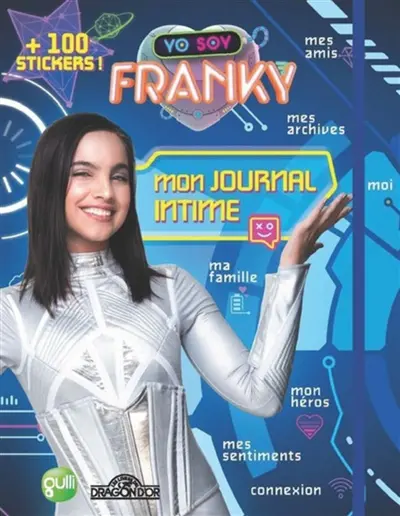 Yo soy Franky : mon journal intime