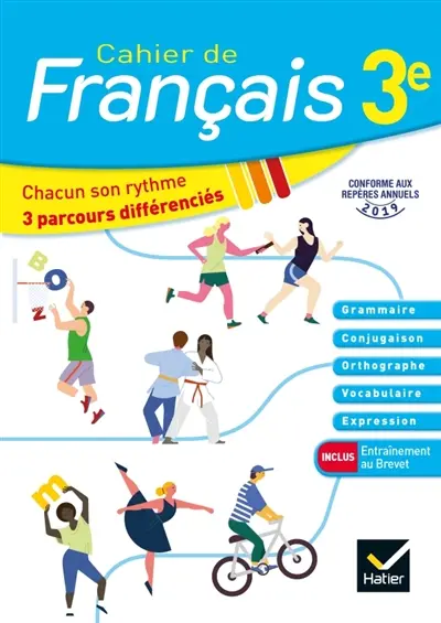 Cahier de français 3e : chacun son rythme, 3 parcours différenciés