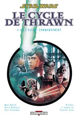 Star Wars : le cycle de Thrawn. Vol. 3-2. L'ultime commandement