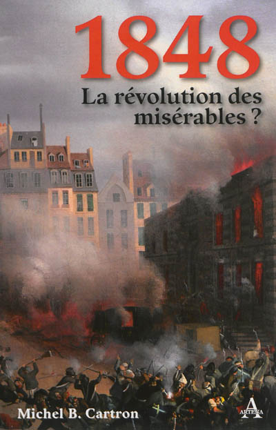 1848, la révolution des misérables ?