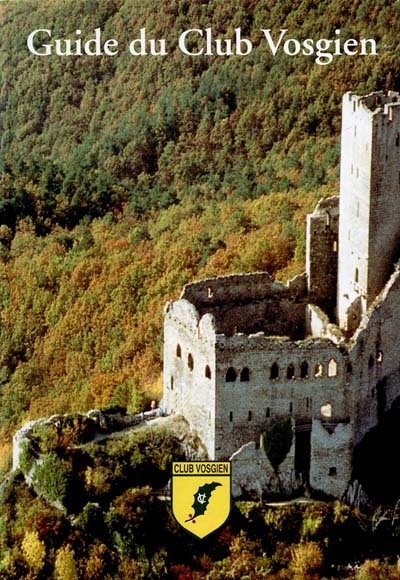 Guide du Club vosgien. Vol....