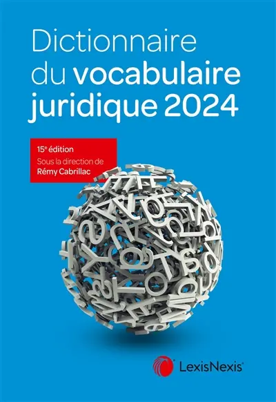 Dictionnaire du vocabulaire juridique 2024