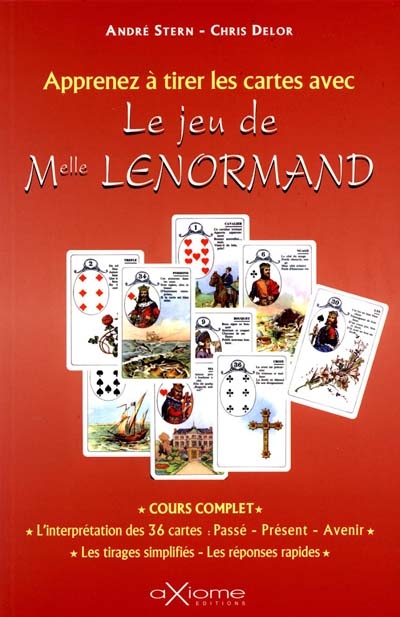 Apprenez à tirer les cartes avec le jeu de mademoiselle Lenormand