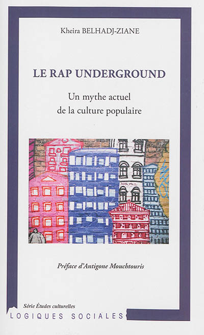 Le rap underground : un mythe actuel de la culture populaire