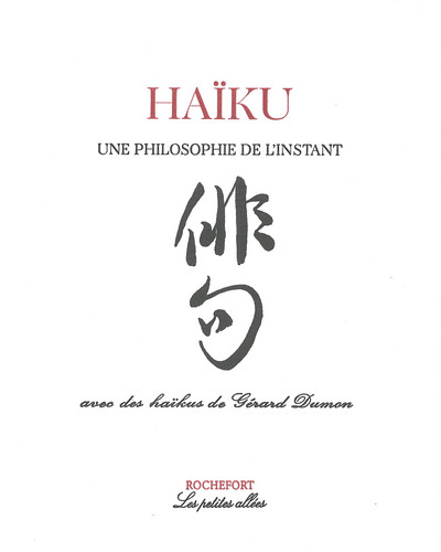Haïkus, une philosophie de l'instant