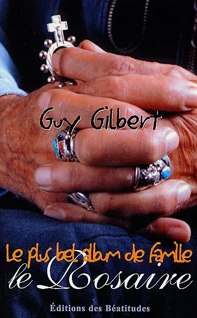 Le rosaire : le plus bel album de famille