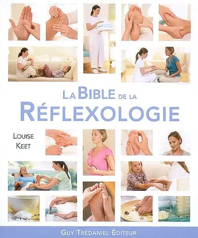 La bible de la réflexologie