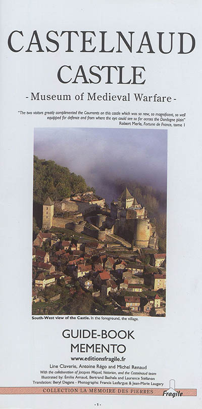 Castelnaud castle : museum of medieval warfare : guide-book memento