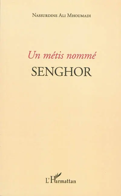 Un Métis nommé Senghor