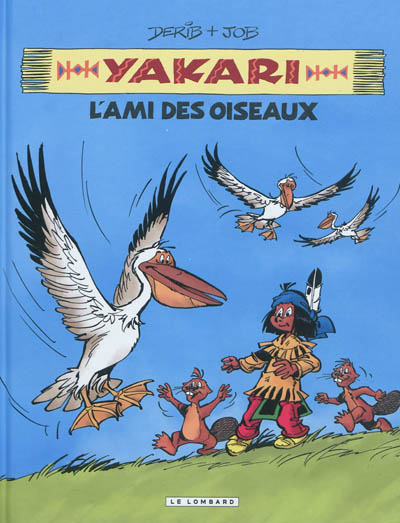 Yakari. Vol. 6. L'ami des oiseaux