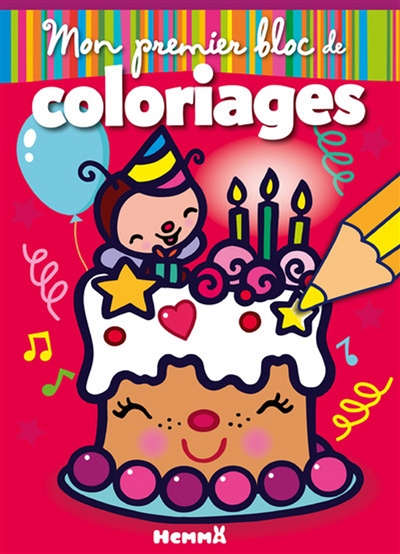 Mon premier bloc de coloriages : anniversaire
