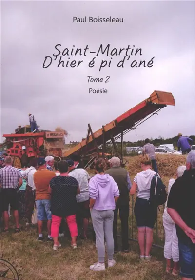 Saint-Martin : d'hier é pi d'ané. Vol. 2