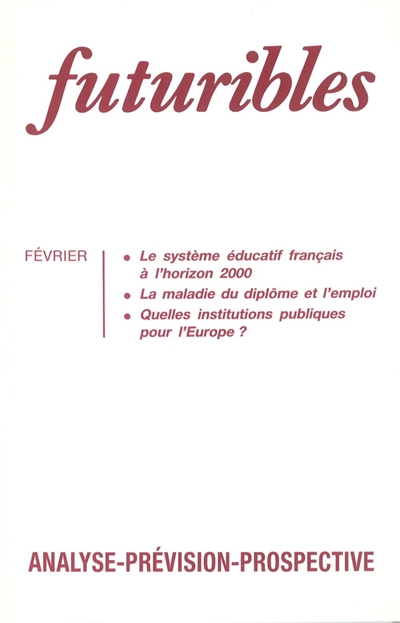 Futuribles 173, février 1993. Le système éducatif français à l'horizon 2000 : La maladie du diplôme et l'emploi