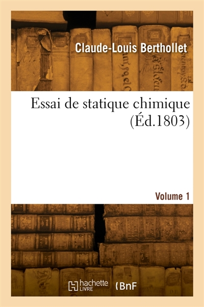 Essai de statique chimique. Volume 1