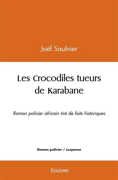 Les crocodiles tueurs de...