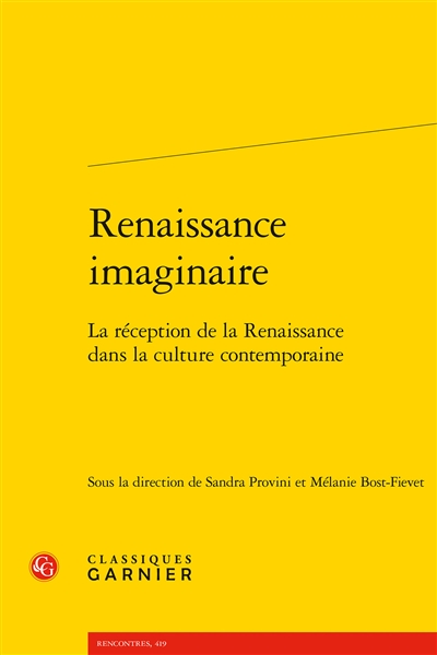 Renaissance imaginaire : la réception de la Renaissance dans la culture contemporaine