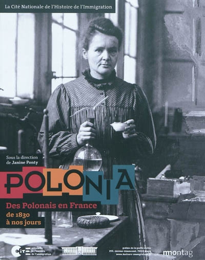 Polonia : des Polonais en France de 1830 à nos jours