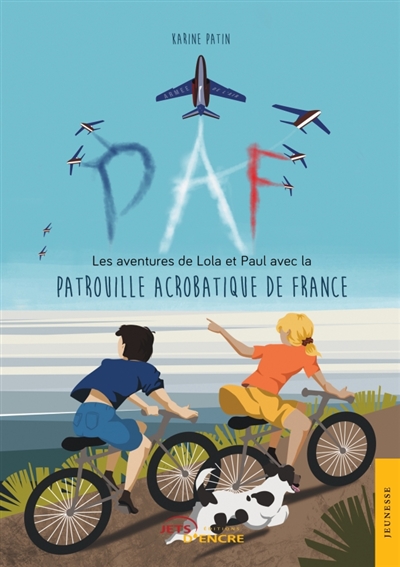 Paf : les aventures de Lola et Paul avec la Patrouille acrobatique de France