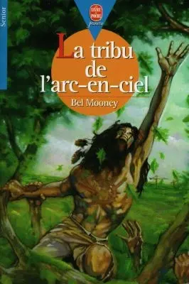 La tribu de l'arc-en-ciel