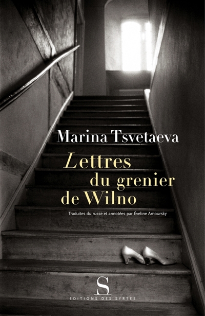 Lettres du grenier de Wilno : lettres de Marina Tsvetaeva à Natalia Hajdukiewicz