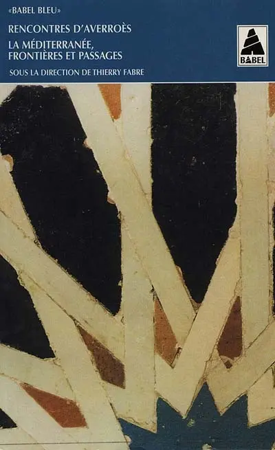 La Méditerranée, frontières et passages