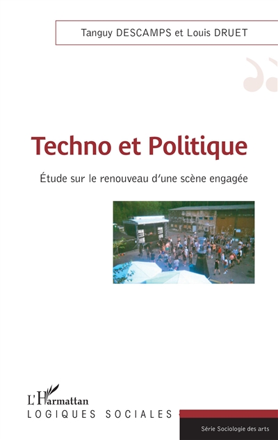 Techno et politique : étude sur le renouveau d'une scène engagée