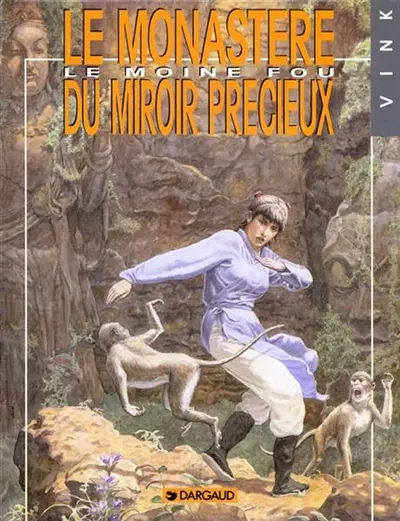 Le moine fou. Vol. 5. Le Monastère du miroir précieux