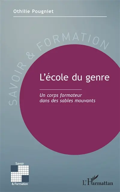 L'école du genre : un corps formateur dans des sables mouvants