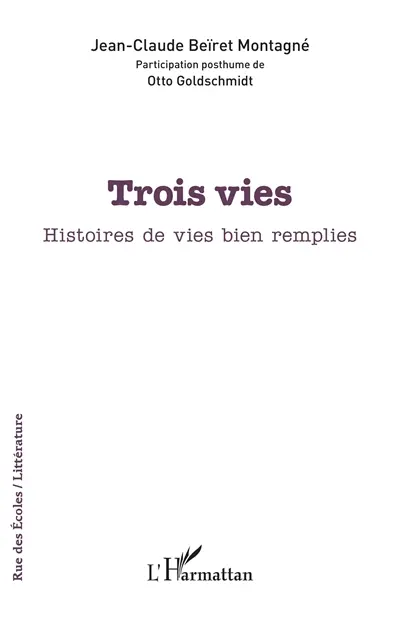 Trois vies : histoires de vies bien remplies