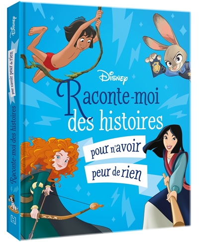 Raconte-moi des histoires pour n'avoir peur de rien
