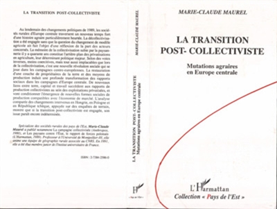 La Transition post-collectiviste : mutations agraires en Europe centrale