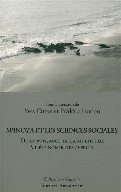 Spinoza et les sciences sociales : de la puissance de la multitude à l'économie des affects