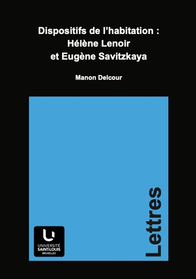 Dispositifs de l'habitation : Hélène Lenoir et Eugène Savitzkaya