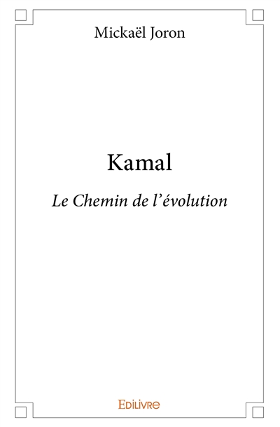 Kamal : Le Chemin de...
