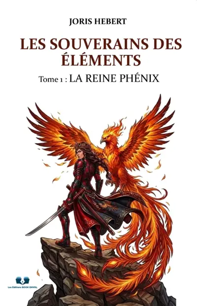Les Souverains des Eléments : Tome 1 : La Reine Phénix