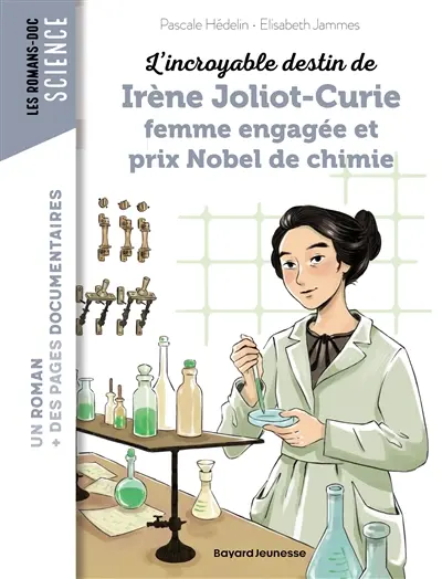 L'incroyable destin de Irène Joliot-Curie, femme engagée et prix Nobel de chimie