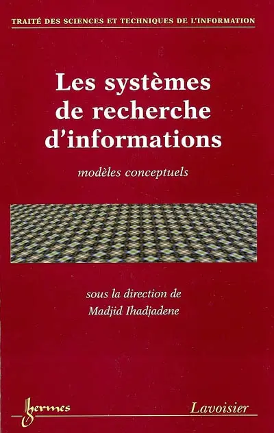 Les systèmes de recherche d'informations : modèles conceptuels