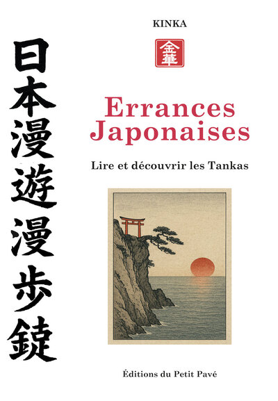 Errances japonaises : lire et découvrir les tankas : recueil de poèmes tankas
