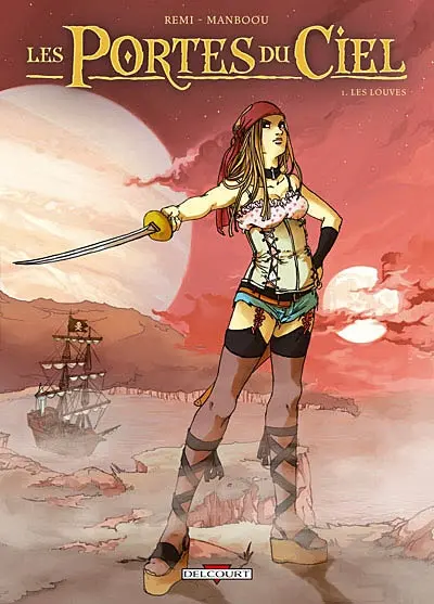 Les portes du ciel. Vol. 1. Les louves
