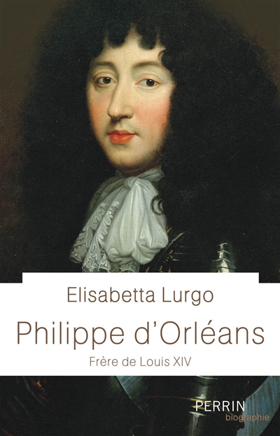 Philippe d'Orléans : frère de Louis XIV