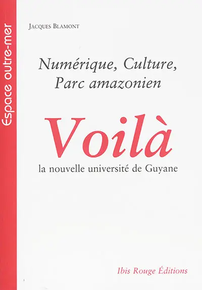 Voilà la nouvelle université de Guyane : numérique, culture, parc amazonien