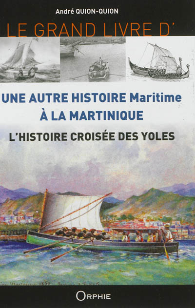 Une autre histoire maritime à la Martinique : l'histoire croisée des yoles